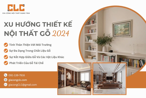 Một số xu hướng gia công nội thất theo yêu cầu hiện nay