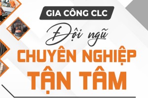 Giải pháp toàn diện từ CLC: Gia công nội thất gỗ tấm và CNC chuyên nghiệp